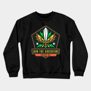 Join the adventure Crewneck Sweatshirt